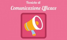 Tecniche di Comunicazione Efficace e Persuasione