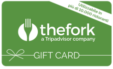 GIFT CARD THE FORK - PRENOTA NEI MIGLIORI RISTORANTI D'ITALIA