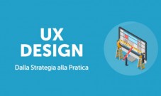 UX Design: Dalla Strategia alla Pratica